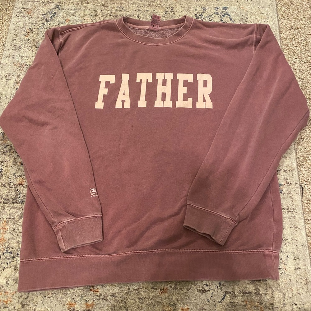 Call Her Daddy - “FATHER” Crewneck